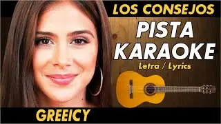 Los Consejos - Greeicy  PISTA KARAOKE  (Letra/Lyrics) 🔊