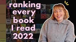 Tier Ranking All 99 Books I Read In 2022!