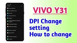 VIVO Y31 , DPI Change setting How to Change DPI