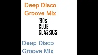 Deep Disco Groove Mix       by [Dj Miltos]