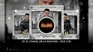 Dile A El - El Chaval (Intro Remix)