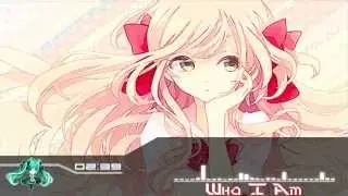 ►Nightcore - Who I Am [Request]