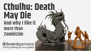 Cthulhu Death May Die vs Zombicide Review