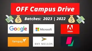 🔴 OFF CAMPUS DRIVE | Google | Microsoft | Adobe | Jobs and Internships | Batches: 2023 | 2022 🔥🔥