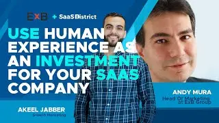 Andy Mura: Human Experience as an investment for the SaaS onboarding experience | SaaS District