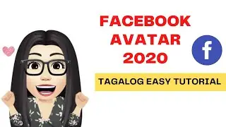 Tagalog Easy Tutorial - Facebook Avatar 2020