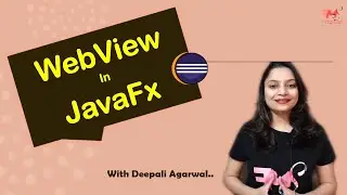 #11 WebView using JavaFx | JavaFx | Desktop Application | JavaFx GUI  Hindi