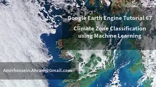 Google Earth Engine Tutorial-67: Climate Data Classification, using Machine Learning Techniques