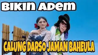 Calung sunda jaman Baheula dari H.Darso// Legendaris calung sunda 