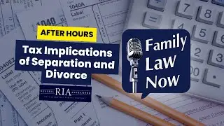Tax Implications of Separation and Divorce