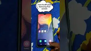 how to off your Samsung free screen