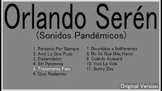 Orlando Serén - Tristemente Feliz (Original Version)