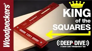1281 Precision Woodworking Square | One Square to Rule Them All | Woodpeckers Deep Dive