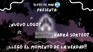 LLEGÓ EL MOMENTO DE LA VERDAD: ¿NUEVA CARA? ¿HAY SORTEO? (con Gonz) || #ElfosDeMar