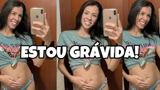 ESTOU GRÁVIDA!