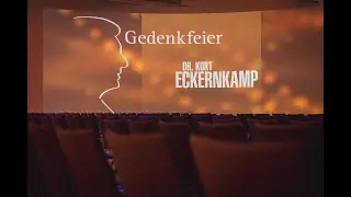 Gedenkfeier für Dr. Kurt Eckernkamp | 14. Februar 2023