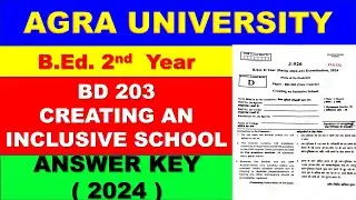 BD 203 Creating an Inclusive School Answer Key 2024 / B.ED.2nd Yr / DBRAU