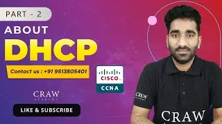 What is DHCP Server | About DHCP || Dynamic Host Configuration Protocol | Part - 2 | CCNA 200-301