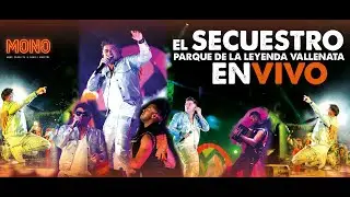 Mono Zabaleta, Daniel Maestre - El Secuestro (En Vivo) Parque de la Leyenda Vallenata