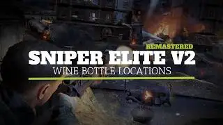 All Wine Locations in Sniper Elite V2