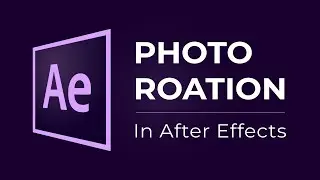 How to create PHOTO ROTATION Animation In After Effects