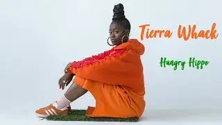 Tierra Whack - Hungry Hippo | Tradução/Legendado