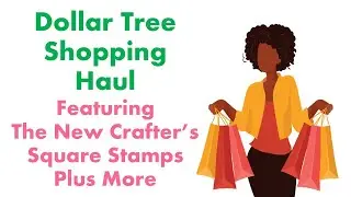 Dollar Tree Haul-I Found The New Crafter's Square Stamps Plus More