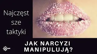 Taktyki manipulacji narcyza
