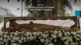 Closing Ceremony of St Francis Xavier's Relics Exposition, Goa | 05/01/2025