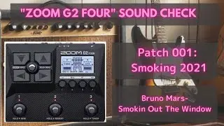 ZOOM G2 FOUR SOUND CHECK No.1 Smokin out the window