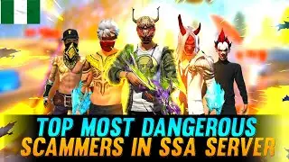 TOP NIGERIAN SCAMMERS ⚠️ IN SSA SERVER: pt.2 | FREE FIRE
