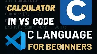 How to make a Calculator in C Programming | Tutorial 12