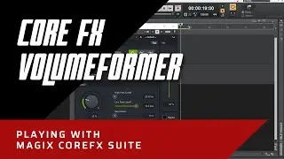 Playing With Magix CoreFX Suite: coreFX VolumeFormer