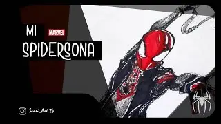 DIBUJANDO A MI #SPIDERSONA / Remember with a Pen