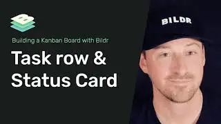 Kanban - Part 4 - Task Row & Status Card