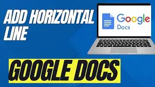 How To Add Horizontal Line In Google Docs (Full Guide)