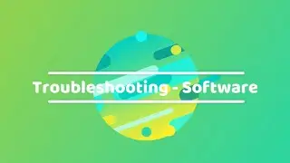 Troubleshooting - Software