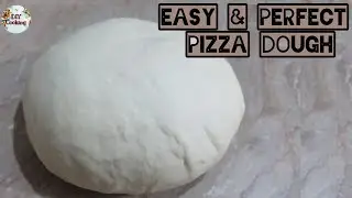 Easy and perfect pizza dough / pizza base /pizza crust /DIY cooking