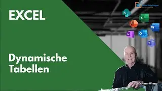 Excel - Dynamische Tabellen