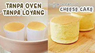 [No Oven] Why didn't I know this easy way before? Simple and Fluffy Japanese Cheese Cake