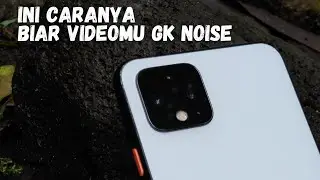 Google Pixel Low Light Video Tips | Noise-Free Video!