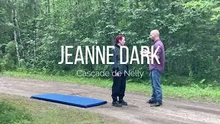 Jeanne Dark : cascade de Nelly