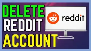 How To Delete Reddit Account - (Simple Guide!)