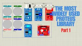Simulating the Top 5 Practical Sensors in Proteus: PIR, IR, Vibration, Reed Switch & L298 Driver