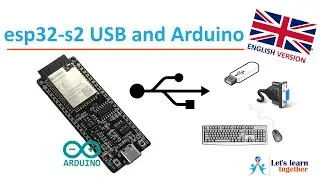 Let's learn together - esp32-s2 USB and Arduino