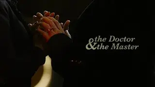The Doctor and The Master | I Take My Leave of You
