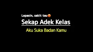 Adek Kelas Cantik | asmr cowok indonesia