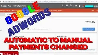 How to Change Automatic to Manual Payments in Google Adwords? 