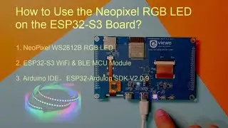 How to Use the Neopixel RGB LED on the ESP32 Board?