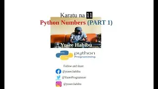 Karatu na 11 Python Numbers PART 1